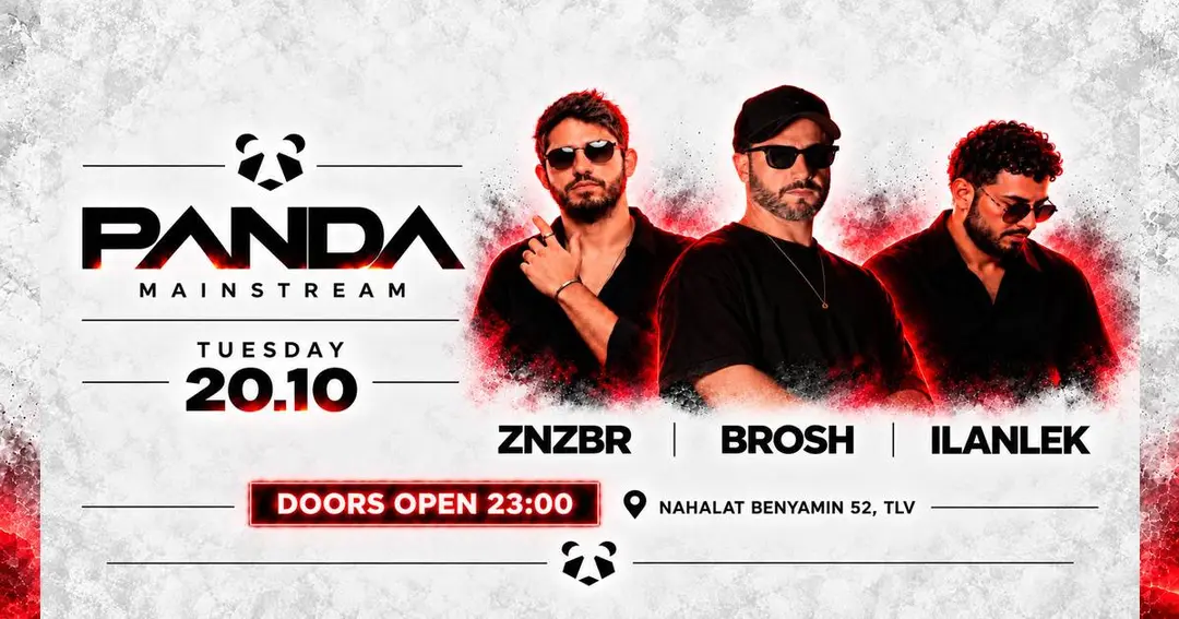 PANDA MAINSTREAM | TUESDAY 20.10 | ZNZBR | BROSH | ILANLEK