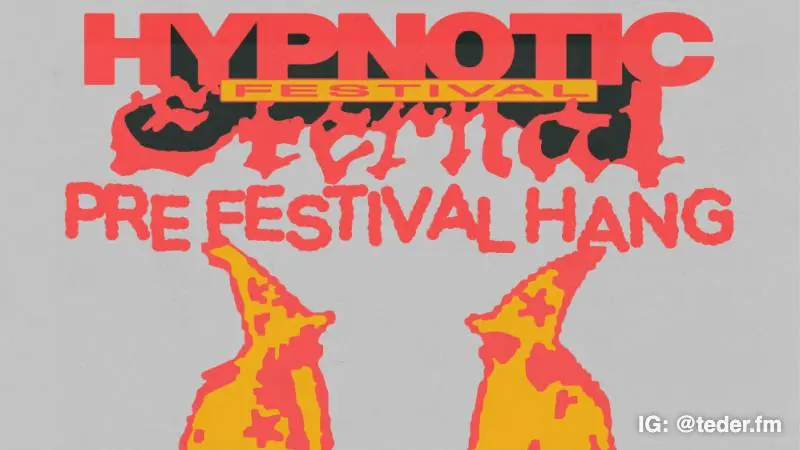 Pre Hypnotic Discotheque Festival Hang