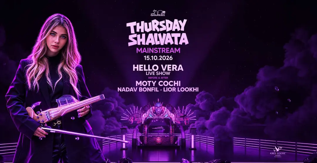 THURSDAY SHALVATA MAINSTREAM HOSTING: HELLO VERA